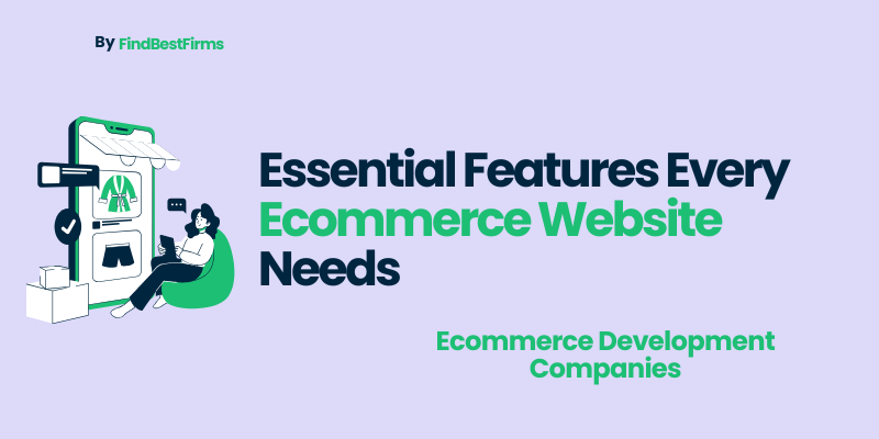 Essential Features Every Ecommerce Website Needs